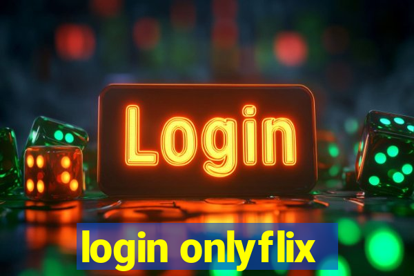 login onlyflix